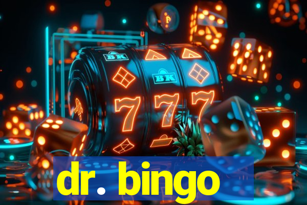 dr. bingo - videobingo   slots